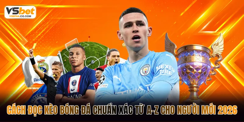 cách đọc kèo bóng đá chuẩn xác
