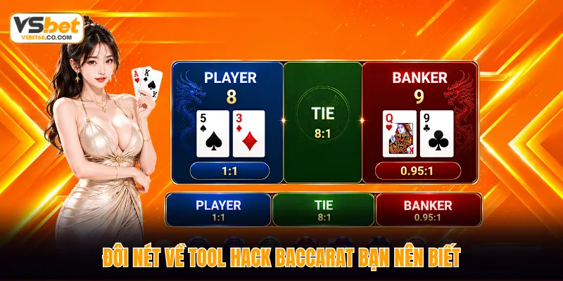 Đôi nét về tool hack Baccarat bạn nên biết